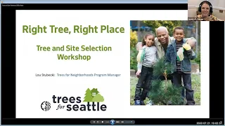 Right Tree, Right Place Webinar, with Trees for Seattle