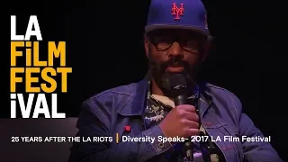 25 YEARS AFTER THE LA RIOTS | Diversity Speaks - 2017 LA Film Festival