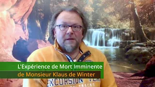 L'Expérience de Mort Imminente de Monsieur Klaus de Winter