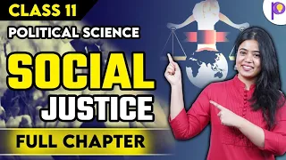 Social Justice | Political Science Full Chapter | Class 11 Humanities | Padhle