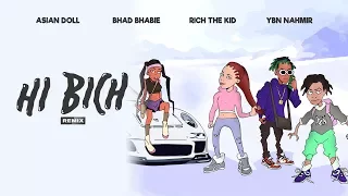BHAD BHABIE "Hi Bich" REMIX ft YBN Nahmir, Rich the Kid, Asian Doll | Danielle Bregoli