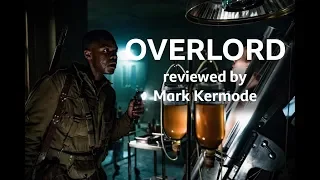Overlord reviewed by Mark Kermode
