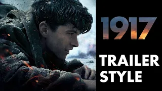 Dunkirk Trailer - (1917 Style)