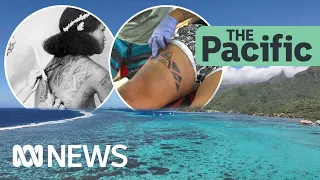 The art of traditional Tatau in Tahiti | The Pacific | ABC News