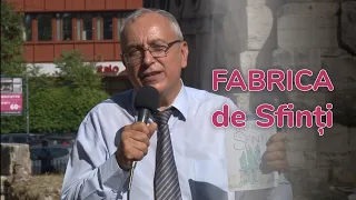 Fabrica de sfinți