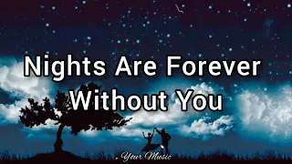 Nights Are Forever Without You (Lyrics) | England Dan & John Ford Coley