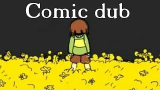 You did everything I couldn't - Undertale comic dub.