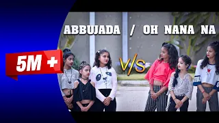 OH NANANA Vs  ABU ZADA Dance Video SD KING CHOREOGRAPHY