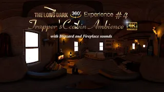 the long dark Ambience | Trapper's Cabin 360 Experience#4 | Blizzard, Fireplace &boiling soup sounds