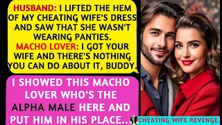 📕I Showed This Macho Lover Who's the Alpha Male Here and Put Him in His Place🎧Reddit Wife Cheating