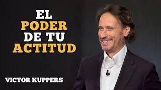 El Poder de tu Actitud | Victor Küppers | Motivación en Español | Momentum Motiv