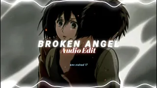 Broken angel - Aarash ft. Helena (edit audio)