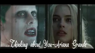 The Joker and Harley Quinn//Ariana Greande-Thinking about You
