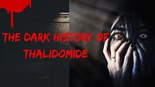 The Dark Secret of Thalidomide||Thalidomide Tragedy||Clinical Research