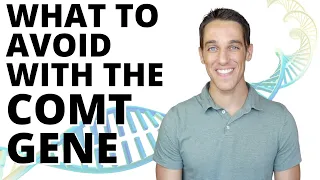 Things to Avoid w/ the COMT ++ Gene (Warrior vs. Worrier)