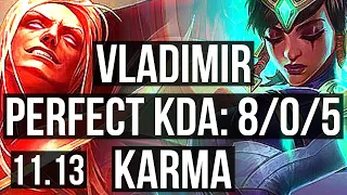 VLADIMIR vs KARMA (TOP) | 8/0/5, 66% winrate, Legendary | KR Master | v11.13