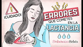 👎🏼🤱🏻 10 ERRORES en la LACTANCIA materna (que cometes) y son PELIGROSOS!!