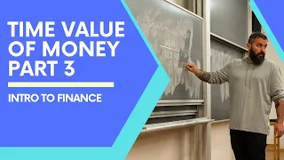 Introduction to Finance: Time Value of Money Part 3