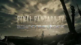 Final Fantasy XV -  Multiplayer Expansion Trailer (TGS 2017)