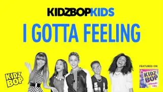 KIDZ BOP Kids - I Gotta Feeling (KIDZ BOP Ultimate Hits)