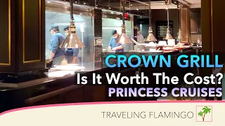 Crown Grill Review 👑🥩 - Princess Cruises Food