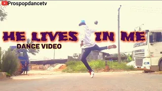 HE LIVES IN ME | HOLY DRILL REMIX | DANCE VIDEO #prospop