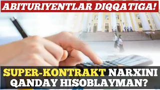 SUPER-KONTRAKT NARXINI QANDAY HISOBLAYMAN?