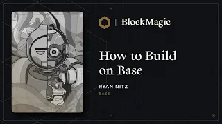 Building on Base | Block Magic
