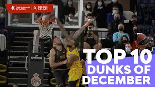 Top 10 Dunks | December | 2021-22 Turkish Airlines EuroLeague