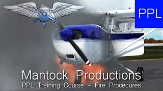 PPL Training Course - Part 2 - Fire Procedures