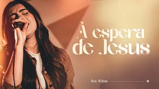 A espera de Jesus | Cover de Ozéias de Paula | Ana Ribas