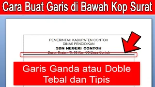 Cara Membuat Garis Dobel atau Ganda Tebal dan Tipis Bawah Kop Surat