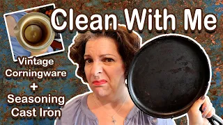 Cleaning Old Pots and Pans || Seasoning Cast Iron + Vintage Corningware ||