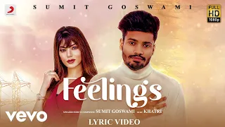 Sumit Goswami - Feelings | Official Lyric Video