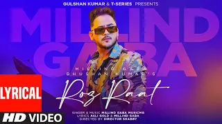 Roz Raat (Lyrical) | Millind Gaba | Asli Gold | Music MG | Director Shabby | Bhushan Kumar