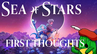 The game of the year has finally arrived  - Sea of Stars First thoughts