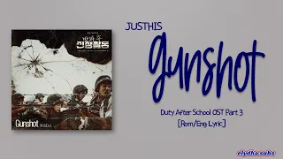 JUSTHIS - Gunshot (Duty After School OST Part 3) [Rom|Eng Lyric]