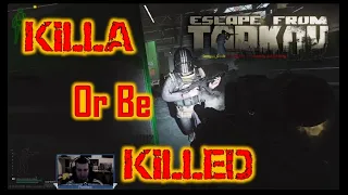 Killa or Be Killed in Escape from Tarkov