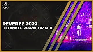 Reverze 2022 | Time Will Tell | The Ultimate Warm-Up Mix