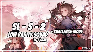 [Arknights] SL-S-2 + CM Low Rarity Squad