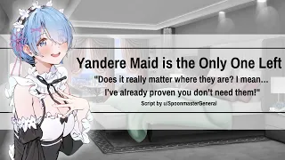 Your Yandere Maid is the Only One Left [F4M] [CW] [Submissive Yandere] [Oblivious Listener] [ASMR]