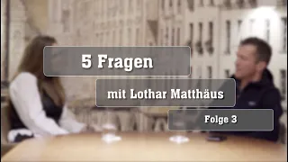 Lothar Matthäus I 5 Fragen I Folge 5