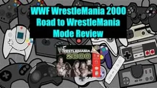 WWF WrestleMania 2000 Road to WrestleMania Mode Review: Part 1 (N64)