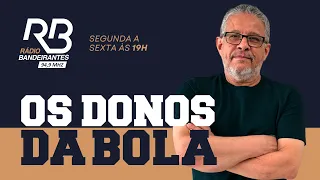 Os Donos da Bola Rádio (26/04/2024)