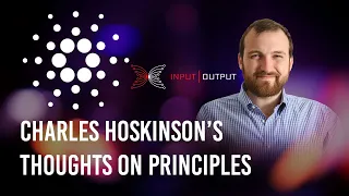 Charles Hoskinson's thoughts on Principles