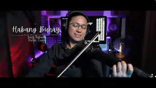Habang Buhay - Zack Tabudlo Violin Cover