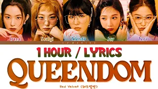 Red Velvet (레드벨벳) - Queendom (1 Hour) Lyrics | 1시간