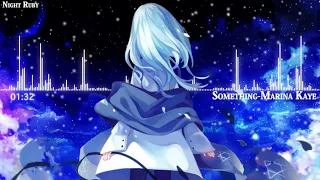 Nightcore~Something