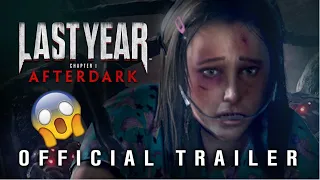 Last Year: Afterdark Trailer REACTION!! | My thoughts and ideas