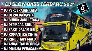 DJ SLOW FULL BASS TERBARU 2024 • PERCERAIAN LARA • B3RBEDA KASTA 📍 DJ TIKTOK TERBARU 2024 !!!